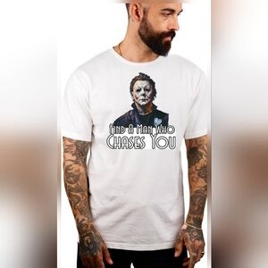 White Graphic T-Shirt FIND A MAN THAT CHASES YOU Halloween Shirt